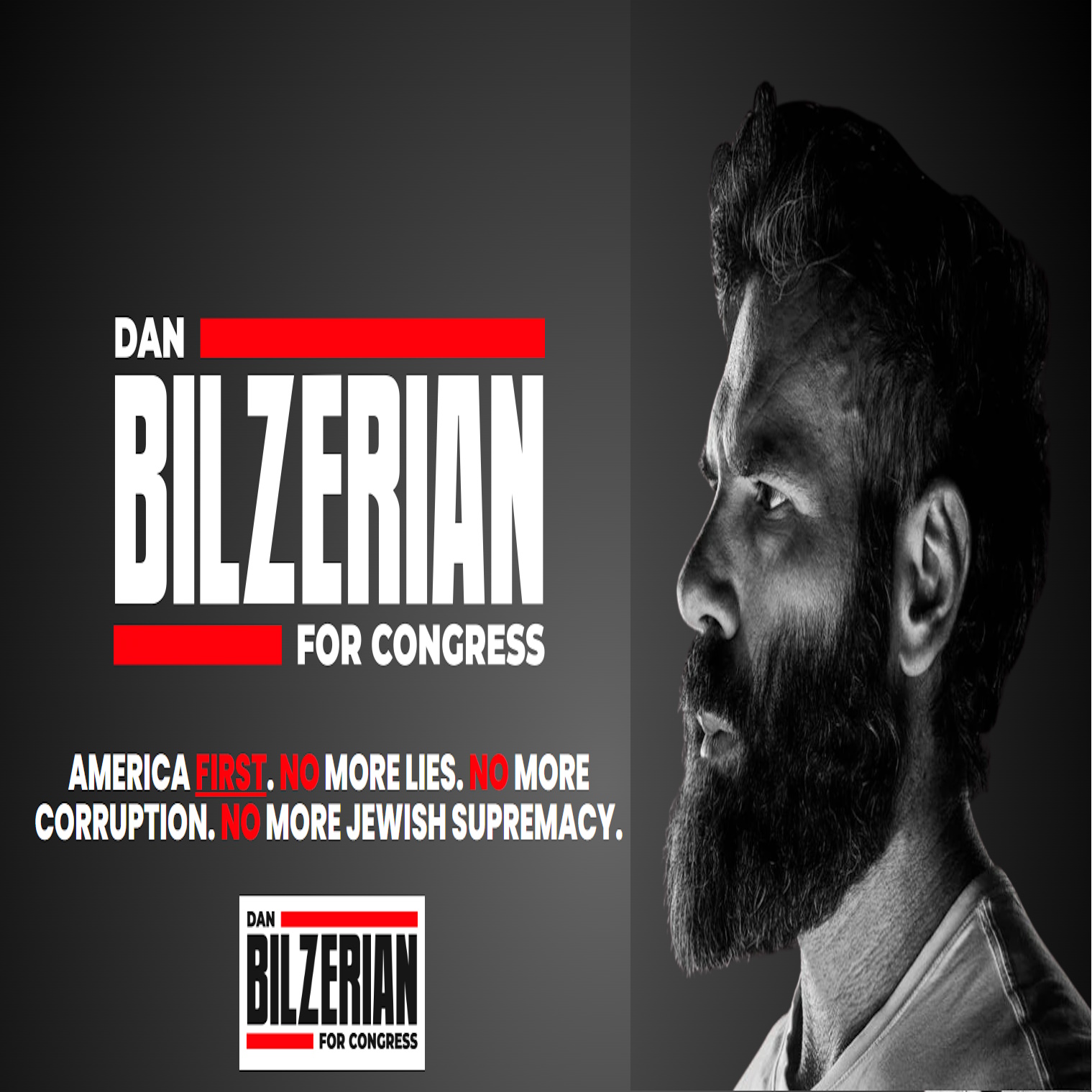 Dan Bilzerian For Congress - America First No More Lies No More Corruption No More Jewish Supremacy